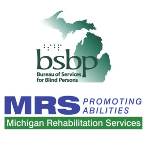 Square graphic with logos for Bureau of Services for Blind Persons and Michigan Rehabilitation Services